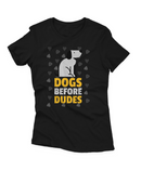 Camiseta Manga Curta Feminina Dogs Before Dudes