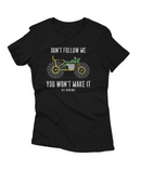 Camiseta Manga Curta Feminina Don't Follow Me You Won't Make It