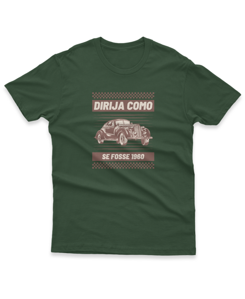 Camiseta Manga Curta Unisex Dirija Como Se Fosse 1960
