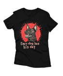 Camiseta Manga Curta Feminina Cachorro Every Dog has his Day