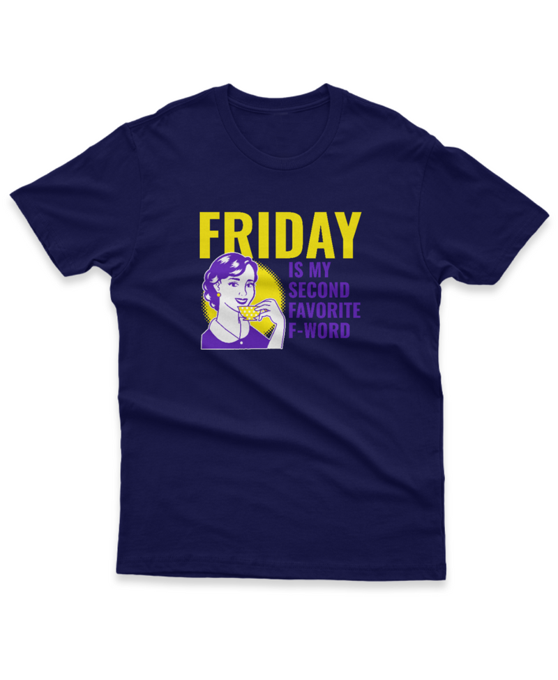 Camiseta Manga Curta Unisex Friday is My Second Favorite F Word