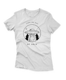 Camiseta Manga Curta Feminina Take Me Out of Here